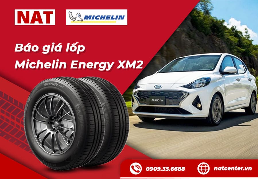 Báo giá lốp Michelin Energy XM2 chính hãng tại NAT Center