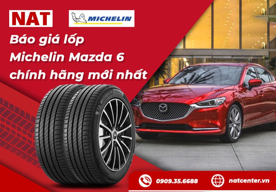 Báo giá lốp Michelin Mazda 6 chính hãng