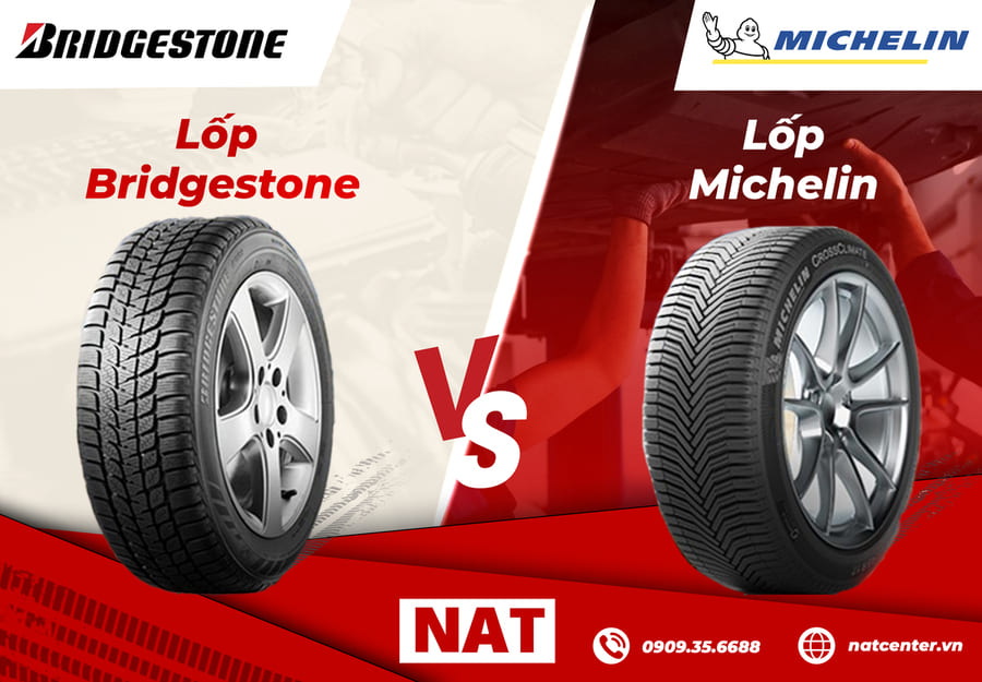 So sánh lốp Michelin và Bridgestone, nên dùng loại nào cho xe ô tô