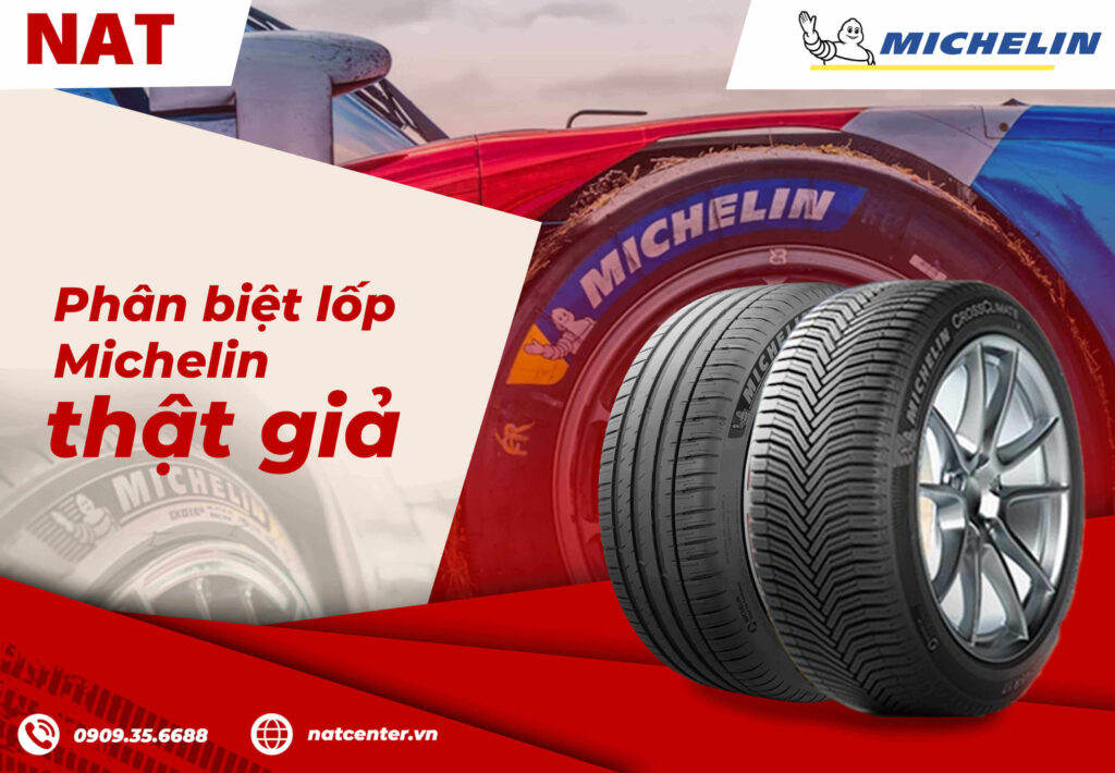 Phân biệt lốp Michelin thật giả