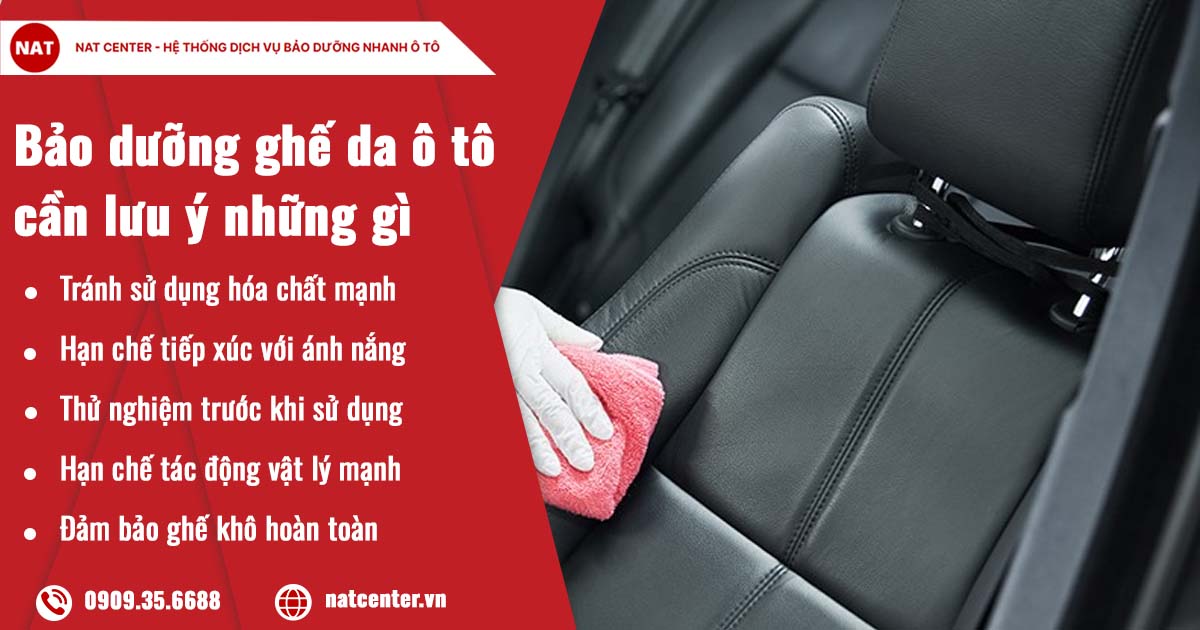 Bảo dưỡng ghế da ô tô cần lưu ý những gì