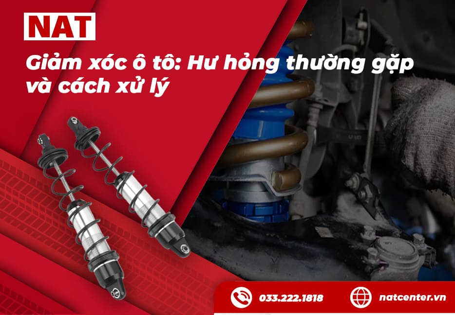Giảm xóc ô tô: Hư hỏng thường gặp và cách xử lý