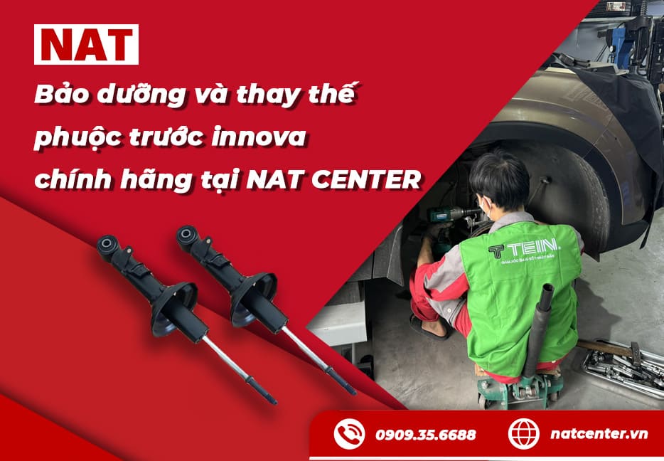 Bão dưỡng và thay thế phuộc trước innova chính hãng tại NAT Center