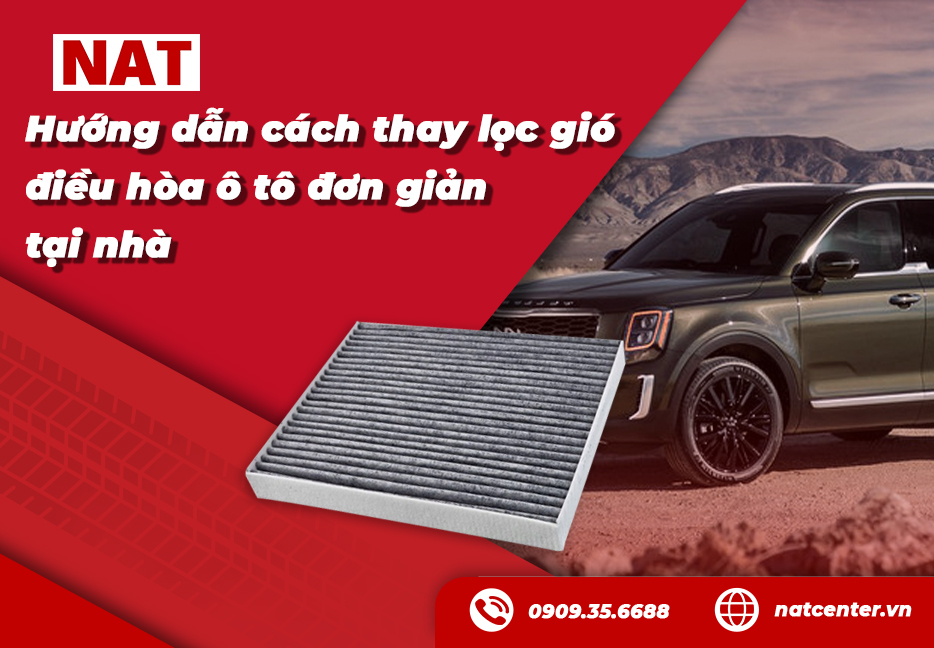 Hướng dẫn cách thay lọc gió điều hòa ô tô đơn giản tại nhà