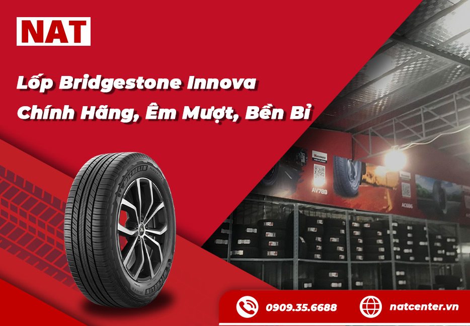Giá vỏ xe Bridgestone Innova chính hãng tại NAT Center