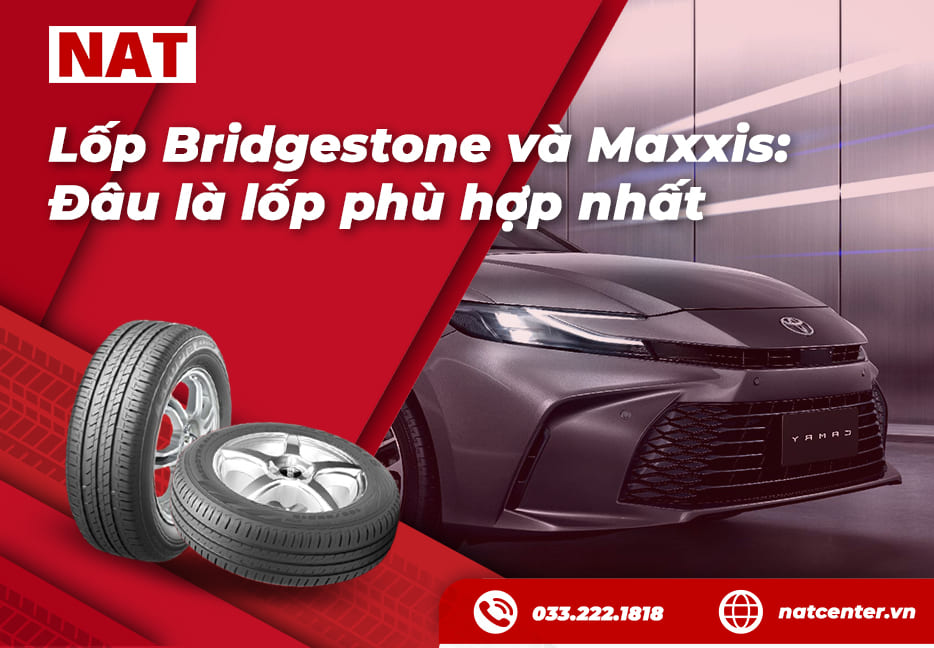 So sánh lốp Bridgestone và Maxxis tại NAT Center