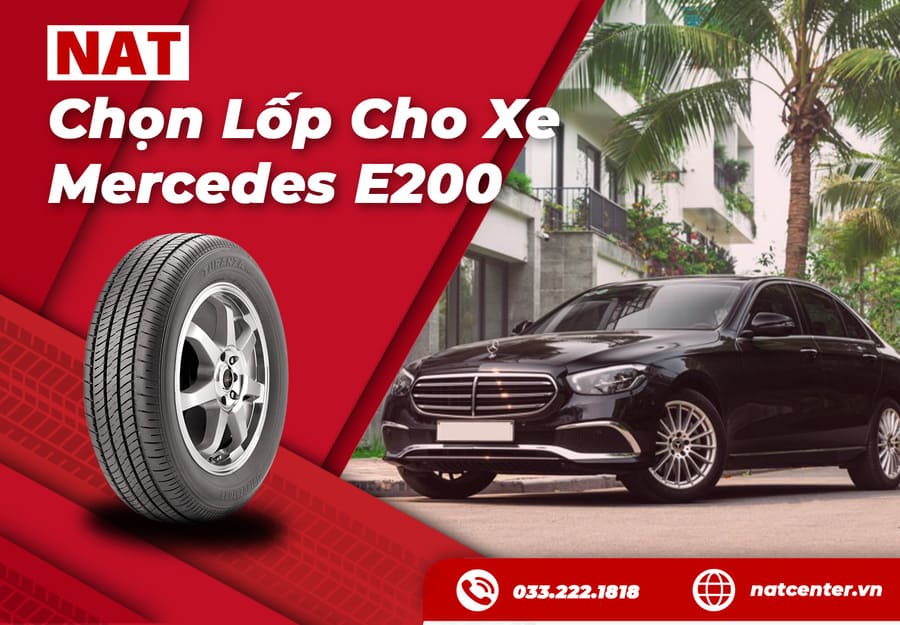 Lốp xe Mercedes E200 - Cách chọn đúng loại lốp để vận hành êm ái