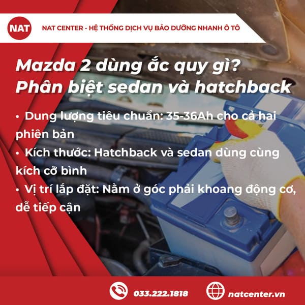 Mazda 2 dùng ắc quy gì? Phân biệt sedan và hatchback