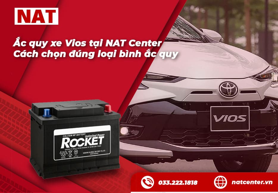 Giá ắc quy xe Vios tại NAT Center