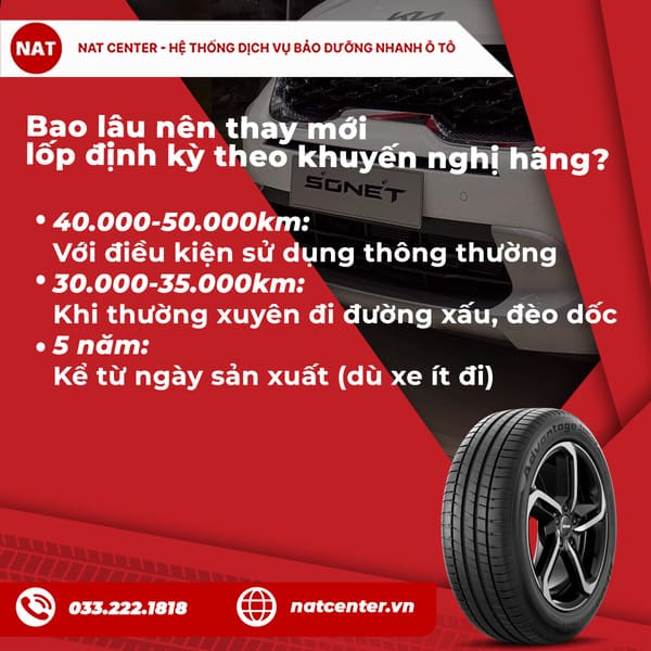 Bao lâu nên thay mới lốp định kỳ theo khuyến nghị hãng?