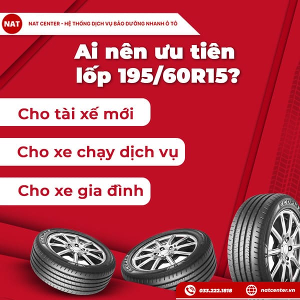 Ai nên ưu tiên lốp 195/60R15?