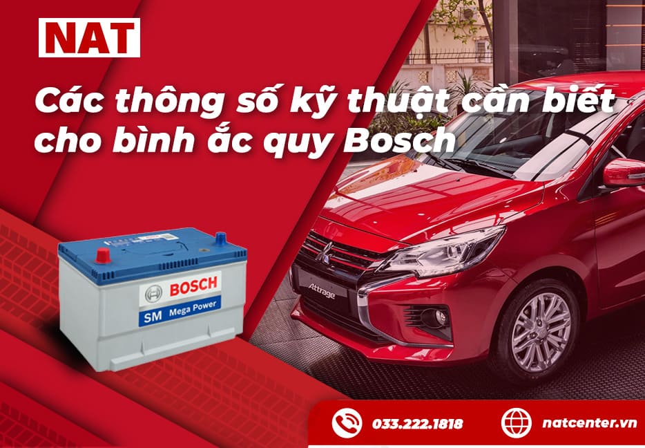 Thông số kỹ thuật cần biết cho bình ắc quy Bosch