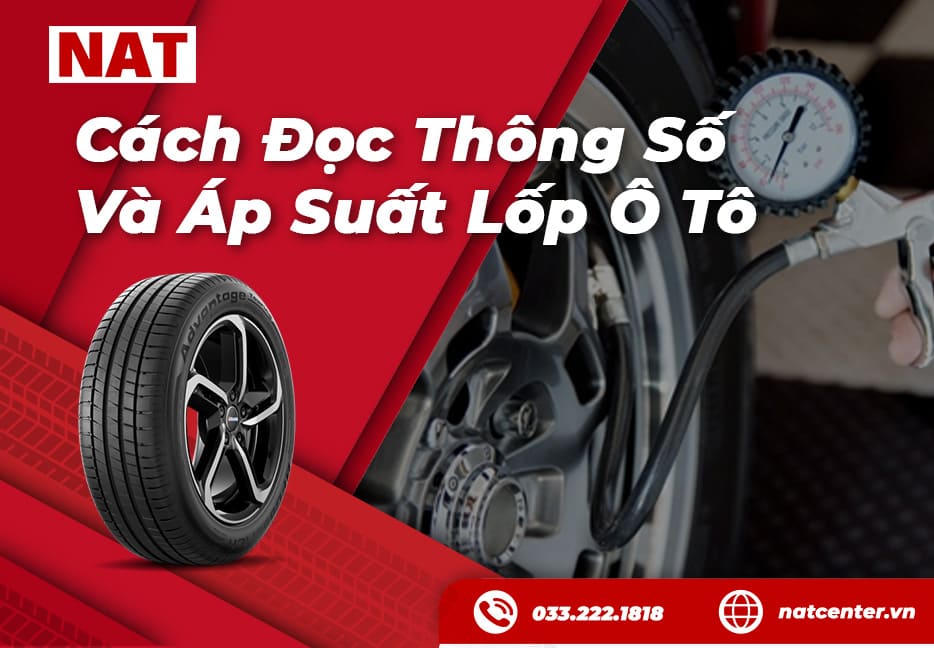 Cách Đọc Thông Số Áp Suất Lốp Ô Tô: Hiểu Đúng - Lái An Toàn
