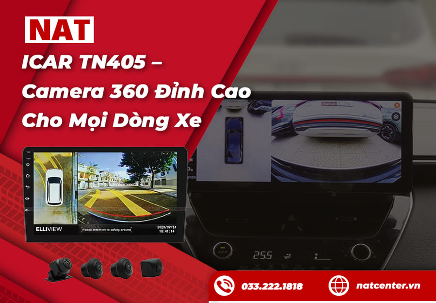 ICAR TN405 – Camera 360 Đỉnh Cao Cho Mọi Dòng Xe