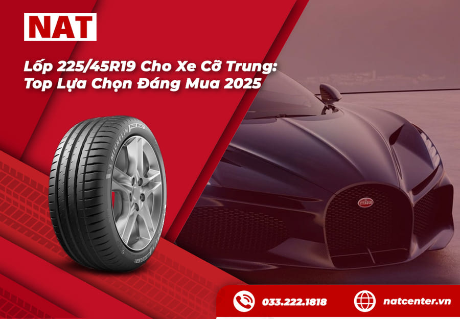 Lốp 225/45R19 Cho Xe Cỡ Trung