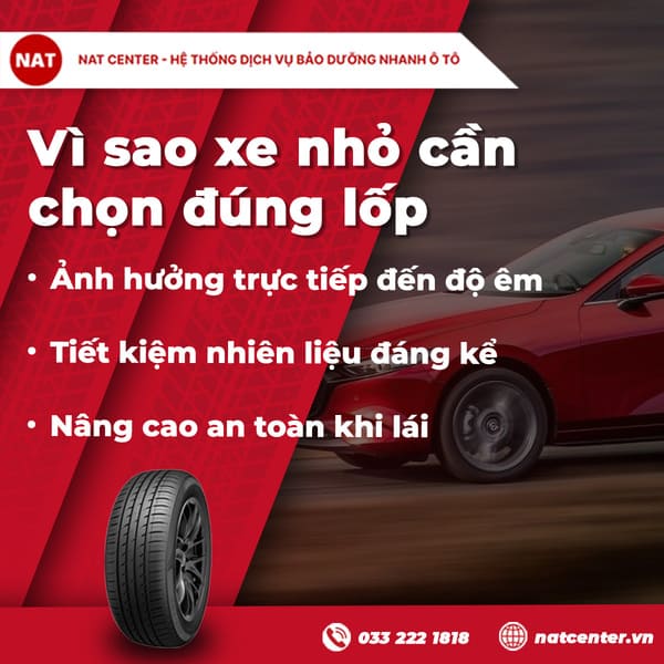 Vì sao xe nhỏ cần chọn đúng lốp? 