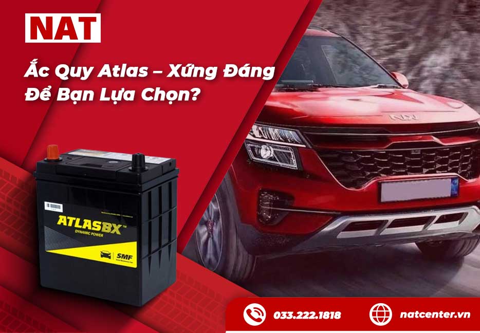 Ắc Quy Atlas Chính Hãng - Bảng Giá Cập Nhật Tháng 7/ 2026