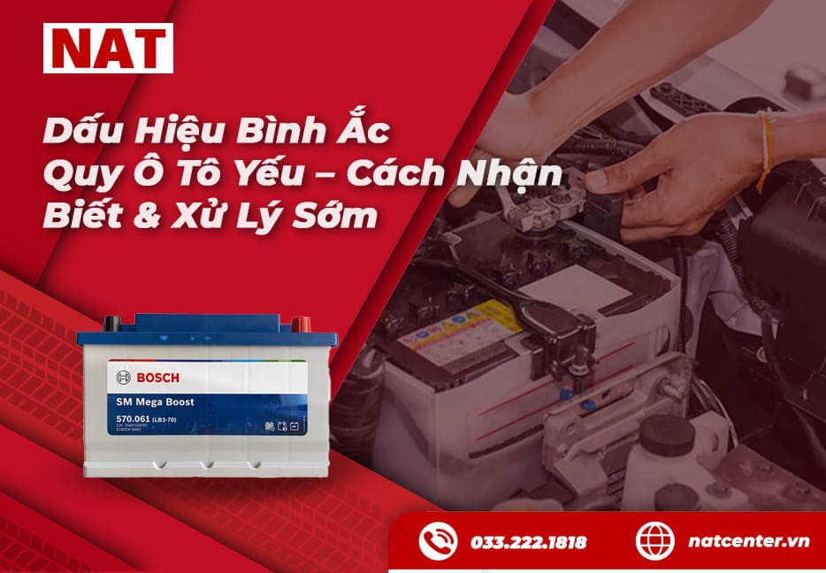 Dấu hiệu bình ắc quy ô tô yếu