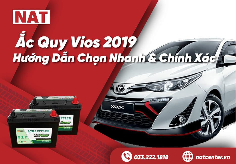 Thông số bình ắc quy xe Vios 2019