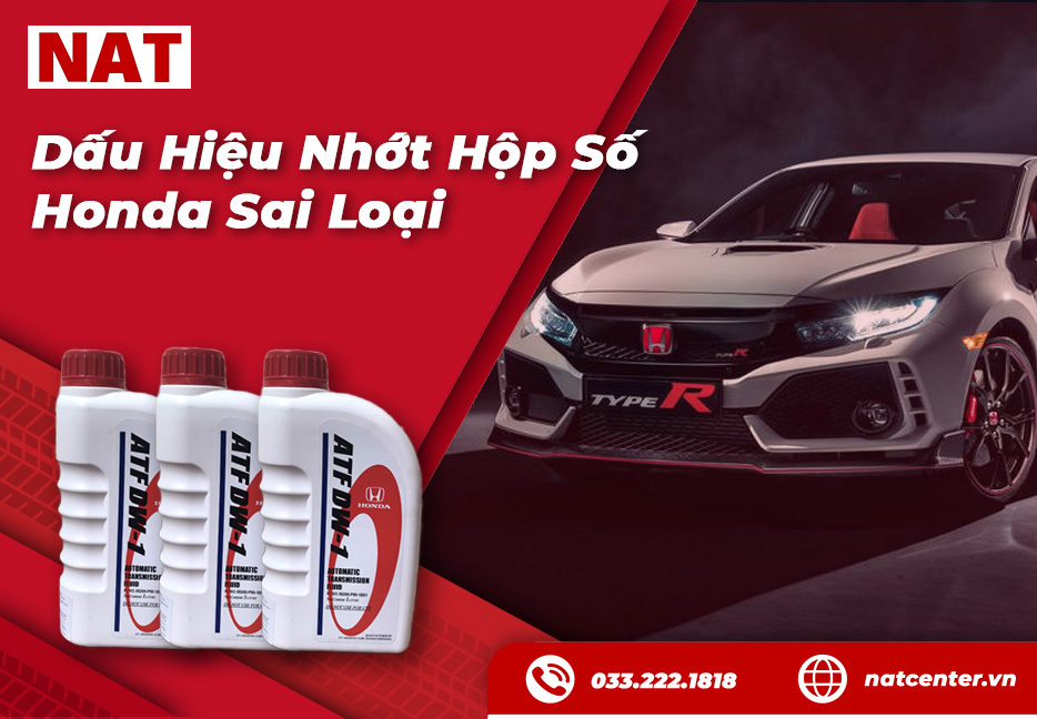 Dấu hiệu nhớt hộp số Honda sai loại