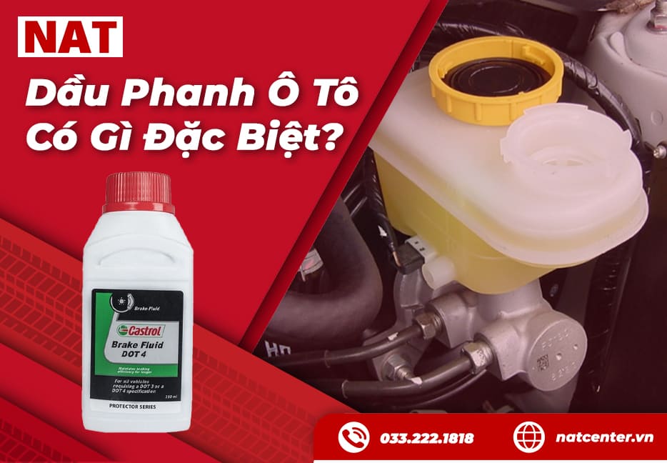 Dầu Phanh Ô Tô Có Gì Đặc Biệt? Cách Chọn & Bảo Dưỡng An Toàn