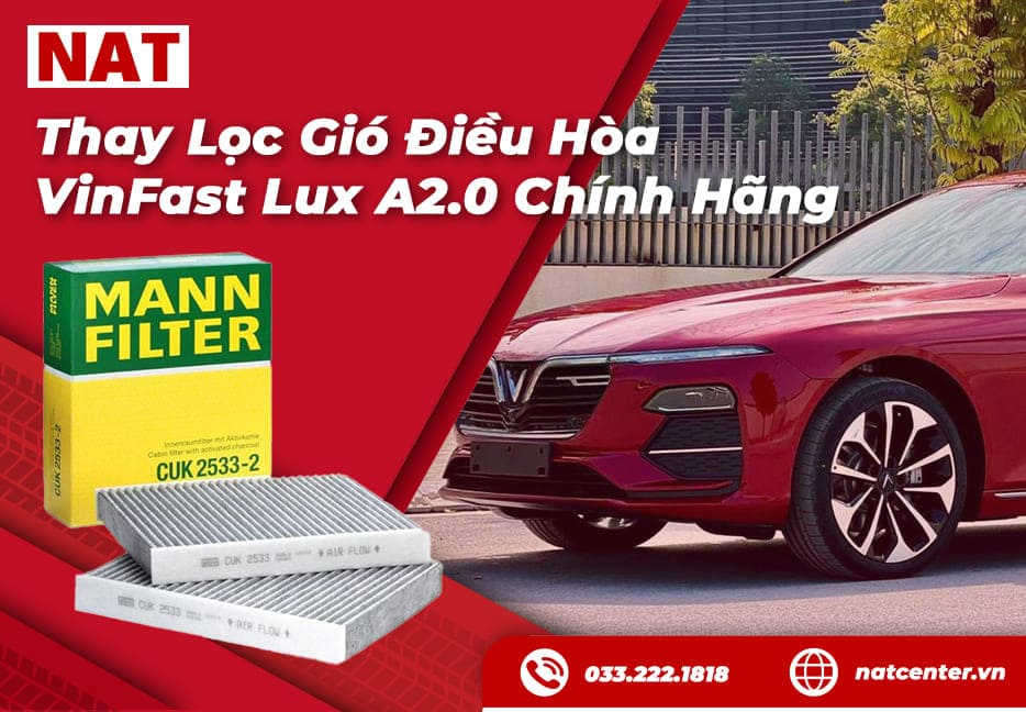 Thay Lọc Gió Điều Hòa VinFast Lux A2.0 Chính Hãng Từ NAT Center - Tại Sao Quan Trọng?