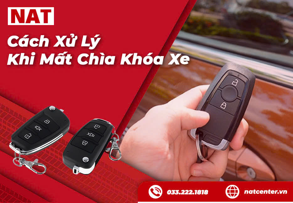 Cách xử lý khi mất chìa khóa xe ô tô từ NAT Center