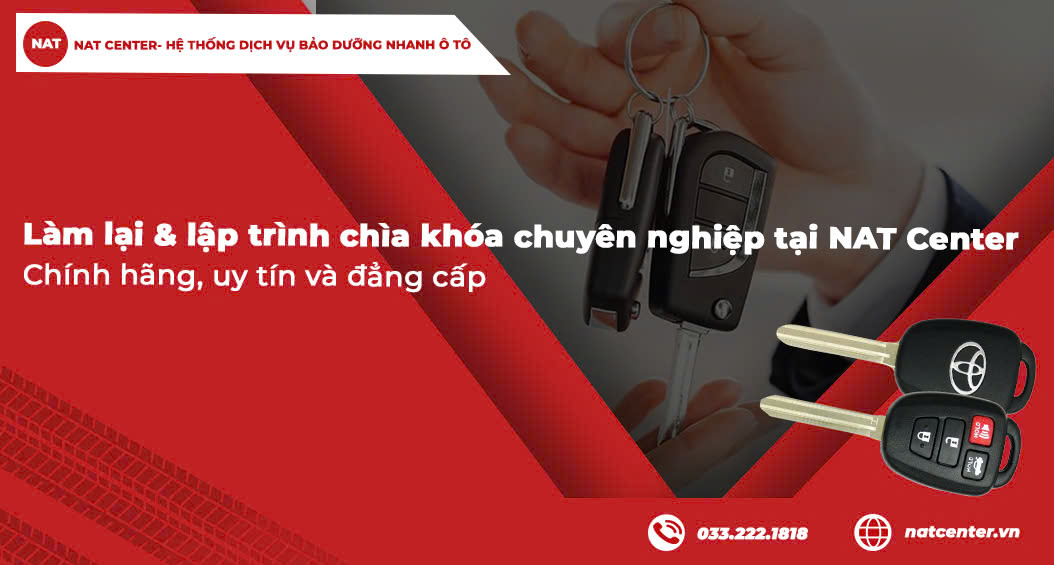 Làm lại và lập trình chìa khóa xe chuyên nghiệp tại NAT Center