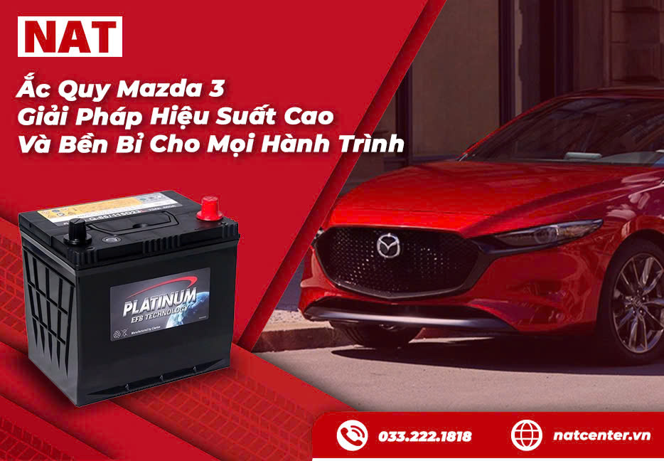 Ắc quy Mazda 3 tại NAT Center