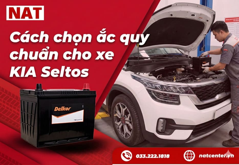 Cách chọn dung lượng ắc quy Kia Seltos phù hợp
