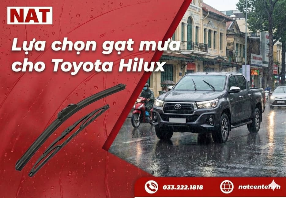 Lựa chọn gạt mưa Hilux đúng chuẩn theo đời xe