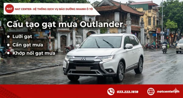 Cấu tạo gạt mưa Outlander chi tiết