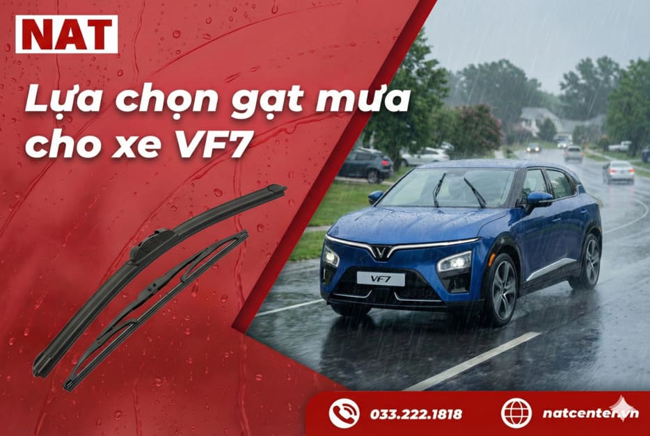Cách chọn gạt mưa VF7 chuẩn theo NAT Center
