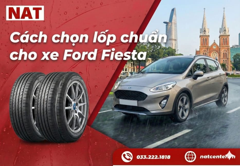 Cách chọn lốp chuẩn cho xe Ford Fiesta