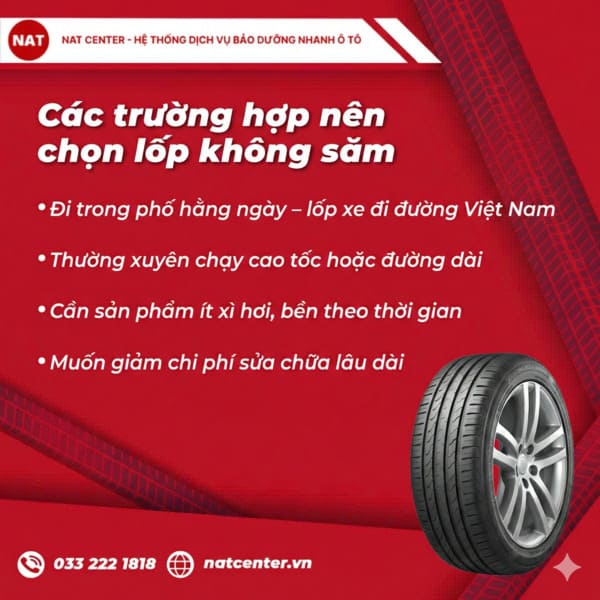 Các trường hợp nên chọn lốp không săm
