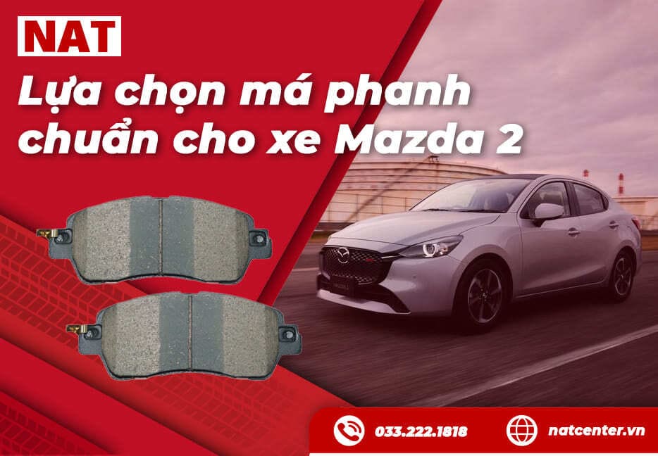 Chọn má phanh Mazda 2 