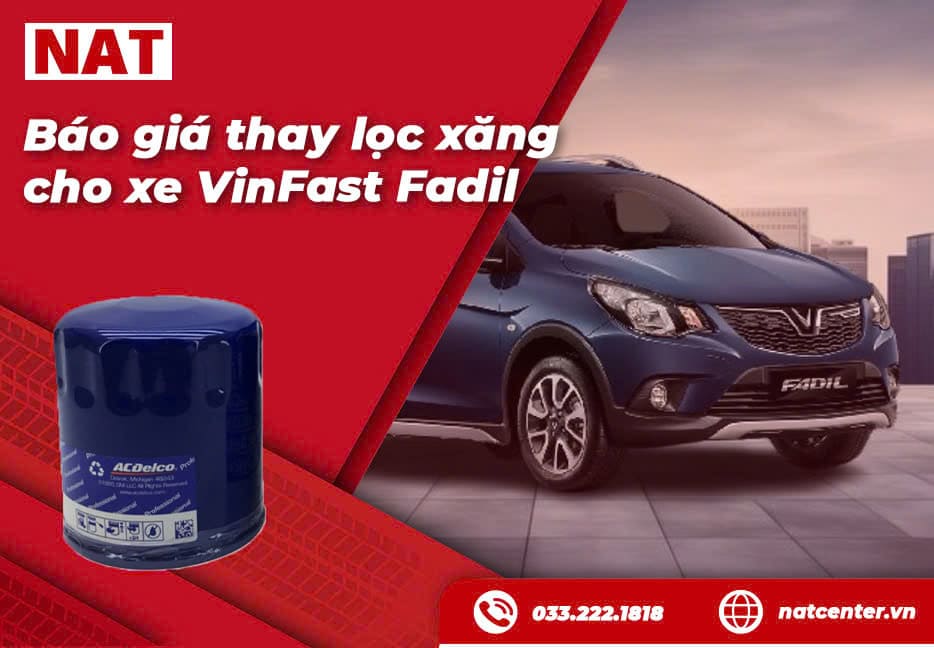 Giá lọc xăng Vinfast Fadil tại NAT Center