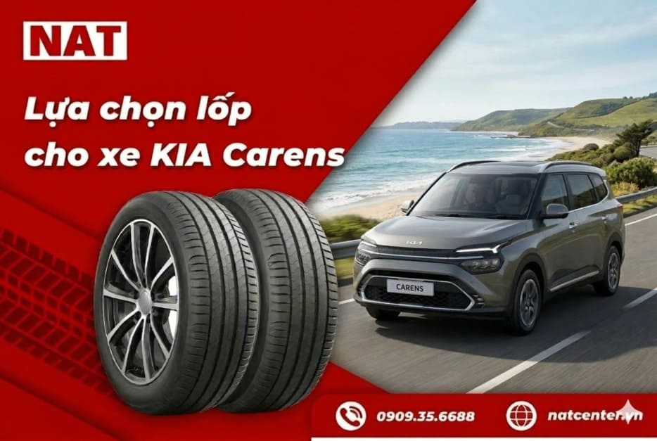Cách chọn lốp xe Kia Carens chuẩn