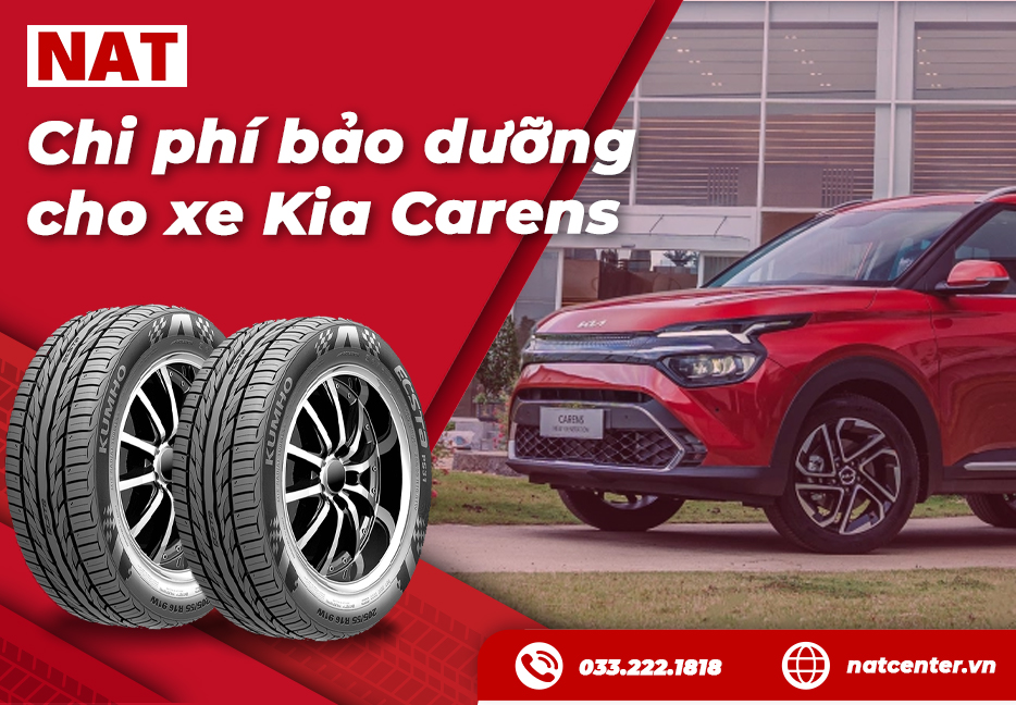 Chi phí bảo dưỡng xe Kia Carens theo NAT Center