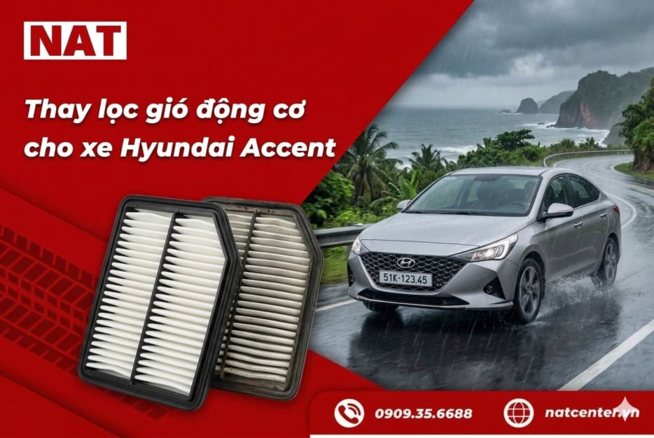 Thay lọc gió động cơ Accent tại NAT Center