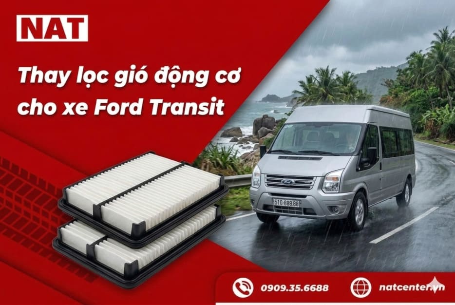 Thay lọc gió động cơ Ford Transit tại NAT Center