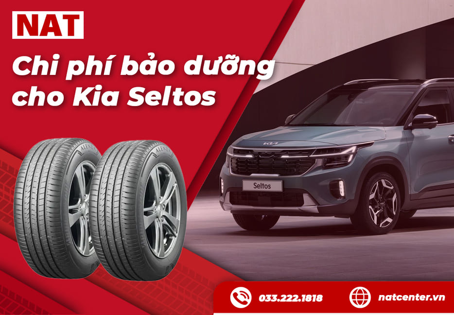 Chi phí bảo dưỡng Kia Seltos tại NAT Center