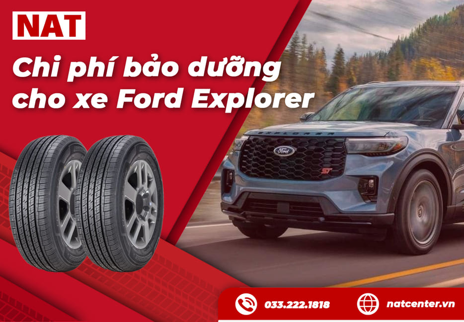 Chi phí bảo dưỡng xe Ford Explorer tại NAT Center