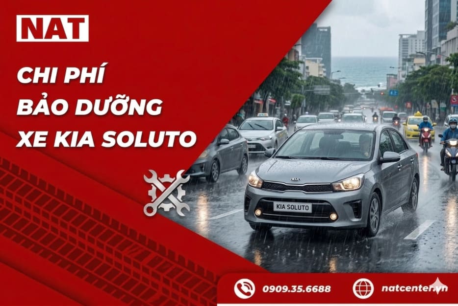 Chi phí bảo dưỡng Kia Soluto tại NAT Center