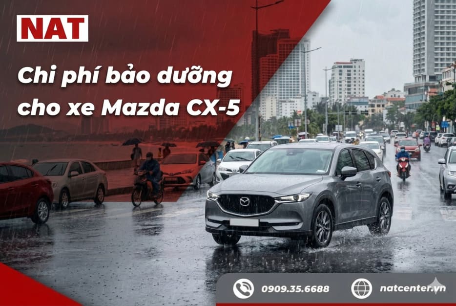 Chi phí bảo dưỡng xe Mazda CX5 tại NAT Center
