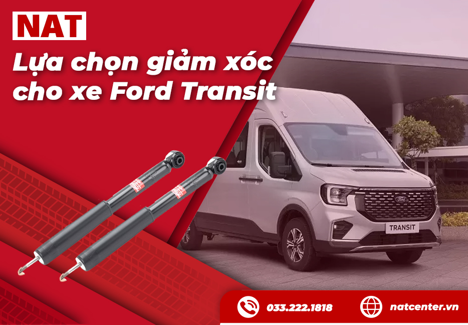Lựa chọn giảm xóc xe Ford Transit tại NAT Center