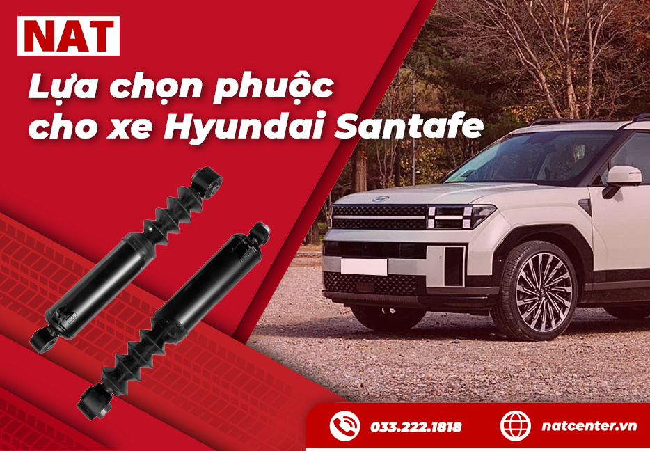 Lựa chọn phuộc Santafe tại NAT Center