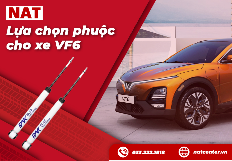 Lựa chọn phuộc VF6 tại NAT Center