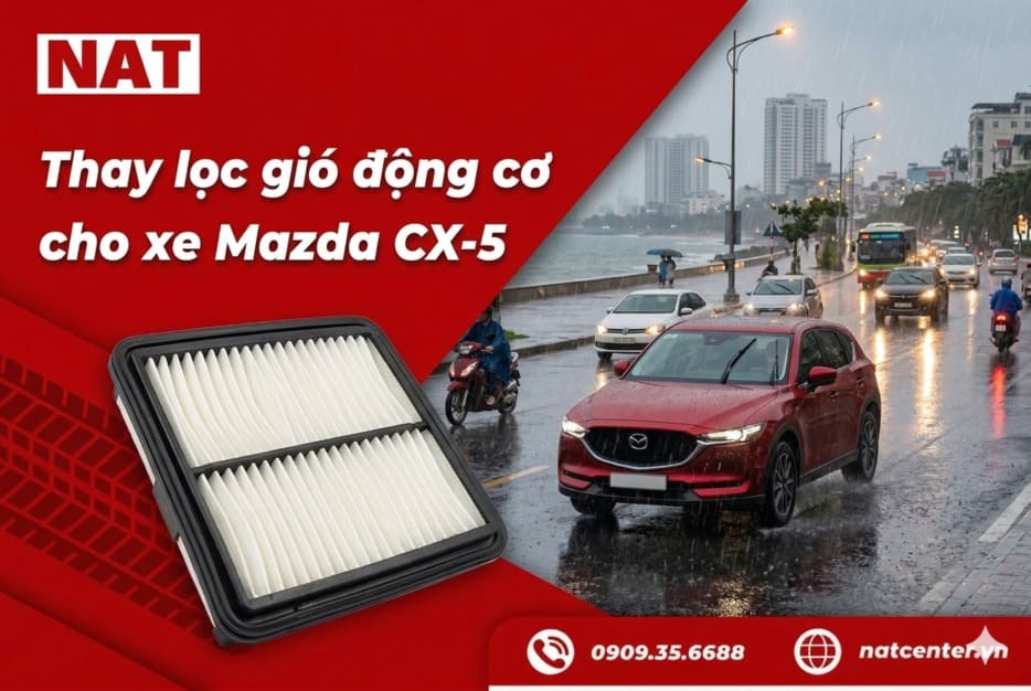 Thay lọc gió động cơ Mazda CX5 tại NAT Center