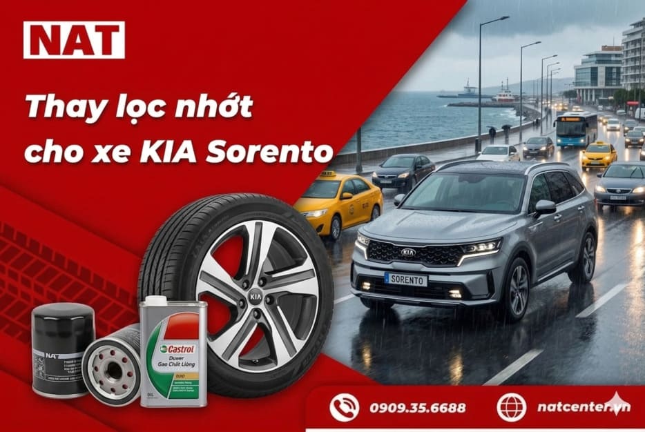 Chọn lọc nhớt Kia Sorento tại NAT Center